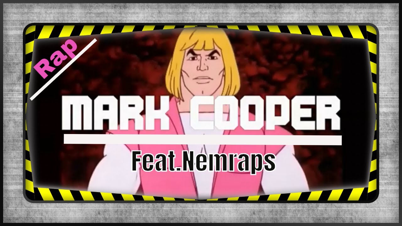 Mark Cooper He-Man Feat. Nemraps (He-Man Rap)