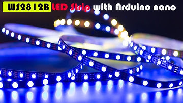 Creating Stunning Light Effects with WS2812B and Arduino Nano