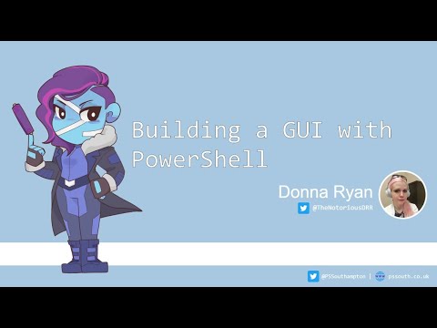 Building a GUI with PowerShell (and WPF) - Donna Ryan (@TheNotoriousDRR)