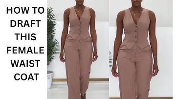 HOW TO DRAFT A FEMALE WAISTCOAT PATTERN | Easy Step-by-Step Tutorial for Beginners
