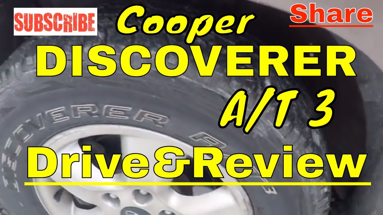 Cooper "Discoverer" AT3 tire review - YouTube