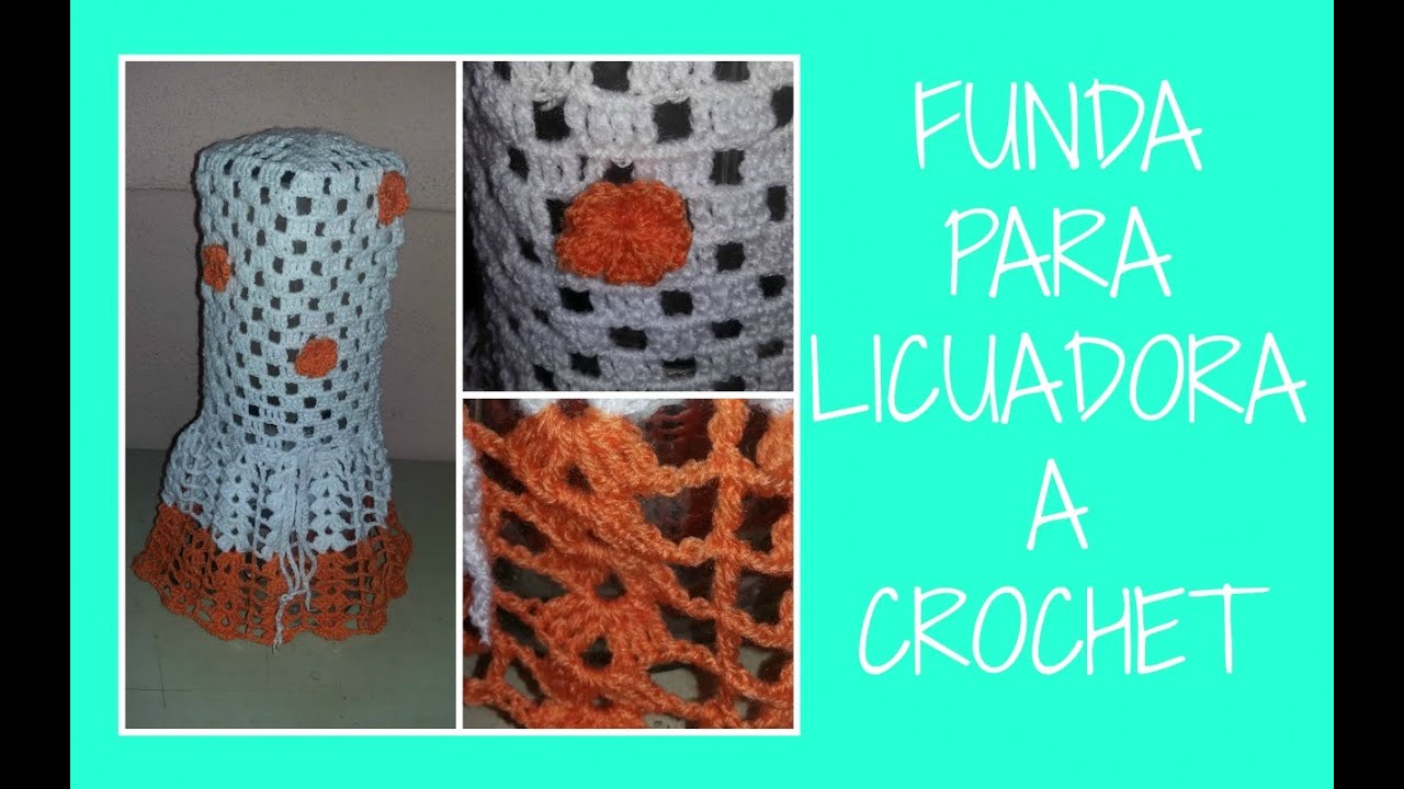 Funda para licuadora a crochet | paso a paso | tutorial fácil y rápido