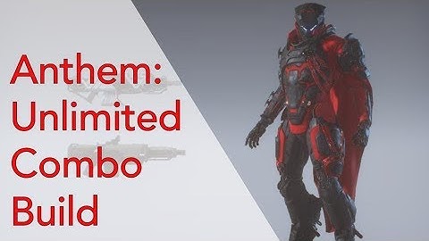 ANTHEM: Unlimited Combo Storm Build! (DEMO)