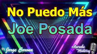 Karaoke Monterrey - Joe Posada - No Puedo Más