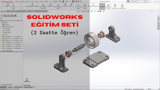Solidworks Eğitim Seti -Ders 5 Ğitim Im 2 Saatte Hızlandırılmış Kurs