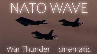 ”NATO WAVE”|War Thunder Cinematic