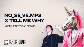 No_Se_Ve.MP3 x Tell Me Why - @TECHENGUE (Mash Up by Tobias Gerard)