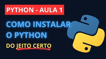 Aula 01 - Curso de Python Grátis | Como Instalar o Python do Jeito Certo em 2025