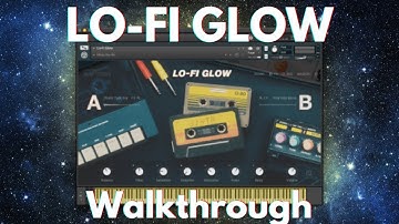 Komplete 13 - Lo Fi Glow Walkthrough