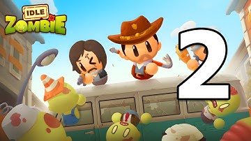 Idle Zombie: Survival Tycoon Gameplay Walkthrough Part 2 | iOS, Android, Simulation Game