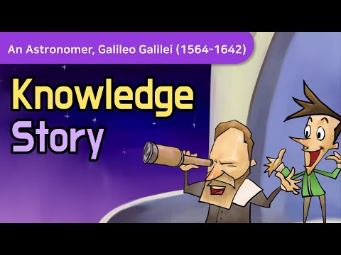 An Astronomer, Galileo Galilei l Knowledge Story l 천문학자 갈릴레오 갈릴레이ㅣ지식동화