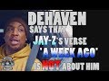 DeHaven Says Jay-Z&#39;s &#39;A Week Ago&#39; Verse IS NOT About Him