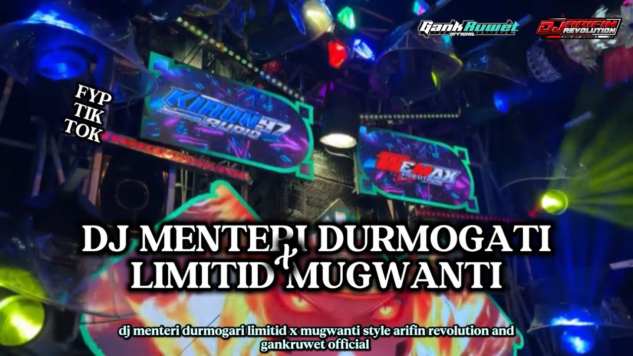 DJ MENTERI DURMOGATI LIMITID X MUGWANTI (fyp tiktok) STYLE ARIFIN REVOLUTION X GANKRUWET OFFICIAL ‼️