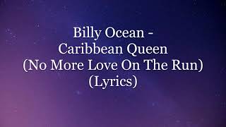 Billy Ocean - Caribbean Queen (No More Love On The Run) (Lyrics HD) Resimi