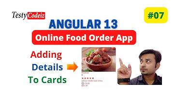 🔥 Adding Food Details to Cards in Angular13 | Online food Order project in Angular Application