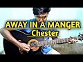 Away in a manger  chester  how to play subhas paul guitar lesson for beginners