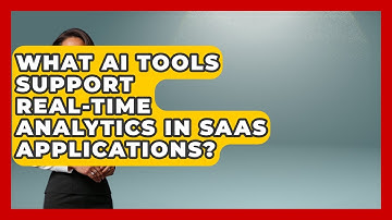 What AI Tools Support Real-Time Analytics in SaaS Applications? | AI SaaS Software Explained News