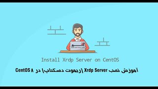 Install Xrdp Server on centos 8