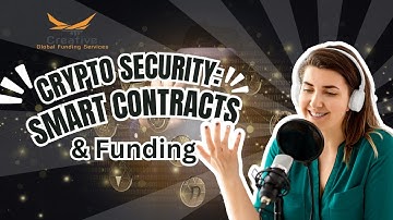 Crypto Security: Smart Contracts & Funding | Creative Global Funding Services