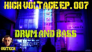 Drum And Bass Mix - Resident - VOITECH (HIGH VOLTAGE EP. 007)
