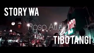 Story WA IG || Tibo Tangi || Madesu || Video Cover || Video Music