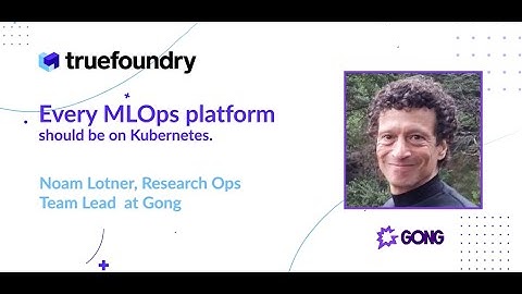 True ML Talks #1 - Machine Learning Workflow @ Gong