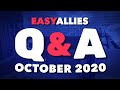 Easy Allies Patron Q&A - October 2020