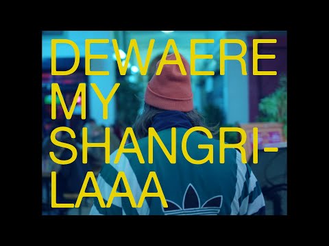 Dewaere — Dewaere - My Shangri-Laaa