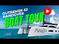 Outremer  52 sailboat tour  handover ep7