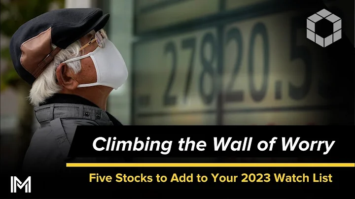 Climbing the Wall of Worry  Five Stocks to Add to ...