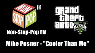 GTA V (GTA 5) - Non-Stop-Pop FM | Mike Posner - 