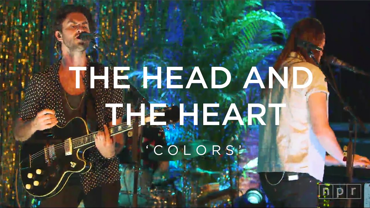 THATH The Head And The Heart: Colors | NPR Music Front Row
