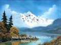 Christian meditation jesus is my peace newer version