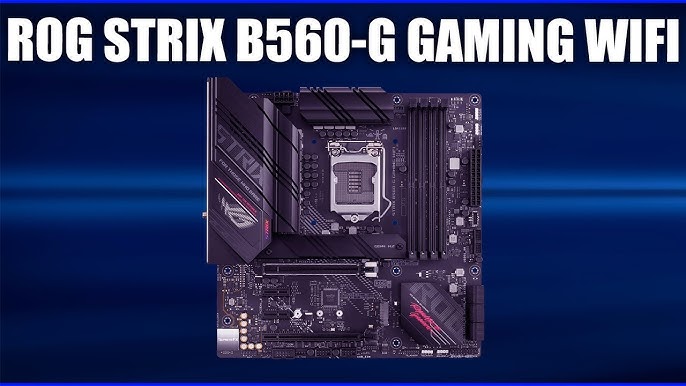 ROG STRIX B560-G GAMING WIFI