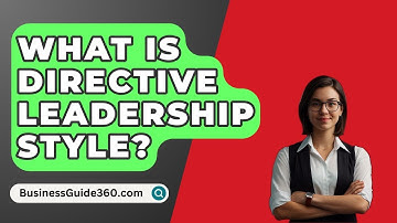 What Is Directive Leadership Style? - BusinessGuide360.com