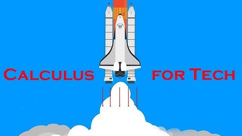 Calculus for tech:  Limits