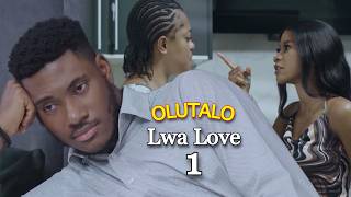 Olutalo Lwa Love Part 1 -Joshk4Nigerianmovies Translated Nigerian Movie 2025
