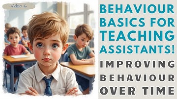 BEHAVIOUR VIDEO SERIES 1 VIDEO 6 BUILDING TRUST TO IMPROVE BEHAVIOUR OVER TIME
