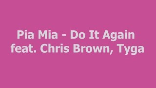 Pia Mia - Do It Again ft. Chris Brown, Tyga HD lyrics Resimi