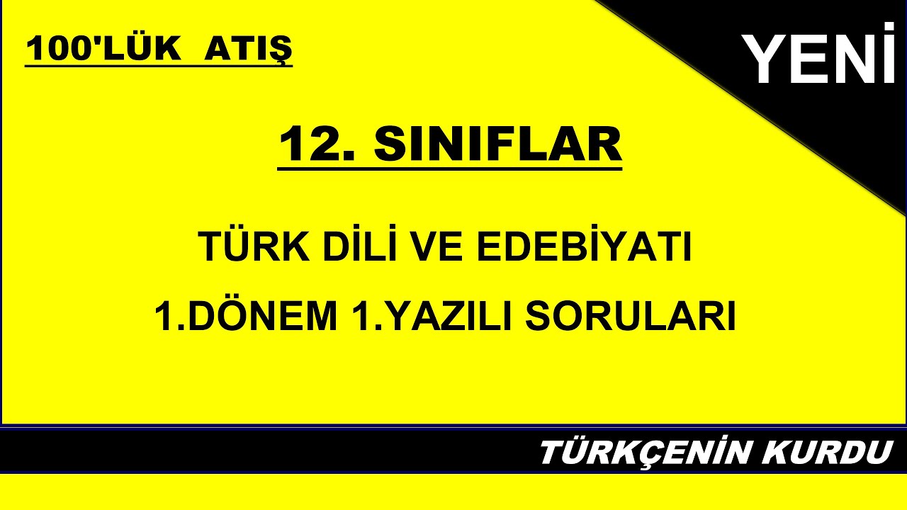 12.Sınıf Türk Dili ve Edebiyatı 1.Dönem 1.Yazılı | 12.Sınıf Edebiyat 1.Dönem 1.Yazılı | KLASİK