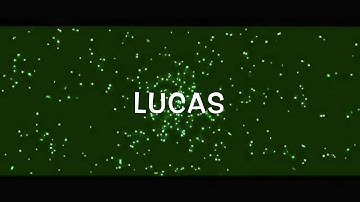 LUCAS INTRO