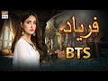 Watch Aiza Awan as ‘Mahnoor’ describes her character in this BTS - #Faryaad ARY Digital Drama Online In Hd