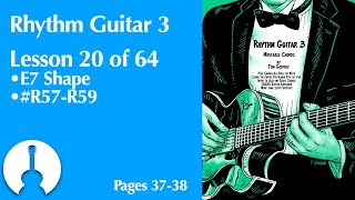 Rhythm Guitar 3, Lesson 20 | Moveable E7 Shape (pages 37-38)