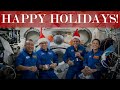 Happy Holidays from the International Space Station!