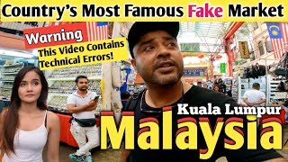 Real Experience At Fake Market In Kuala Lumpur Shopping Destination | Malaysia Shopping