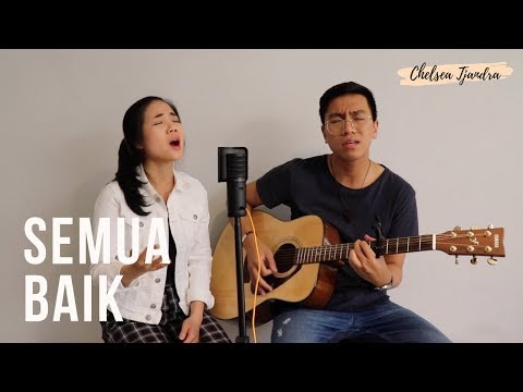 Semua Baik Cover - Chelsea & Tim