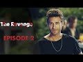 The Revenge - Episode 2