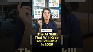 The AI Skill That Will Keep You Valuable In 2026 | Most Valuable AI Skills | #Shorts | #Simplilearn