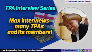 FreedomCalendar.net TV #0EF: Max interviews TPAs (LiveStream)