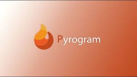 قسمت یکم آموزش پایروگرام | Pyrogram